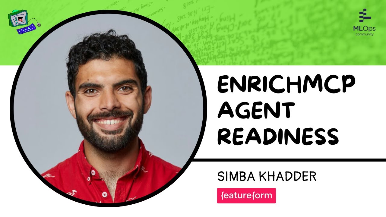 Making Your Data Agent-Ready with EnrichMCP // Simba Khadder // Agents in Production 2025