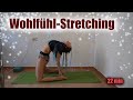 22 Min Wohlfühl Stretching Bleib Geschmeidig DEUTSCH