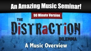The Distraction Dilemma - A Music Overview