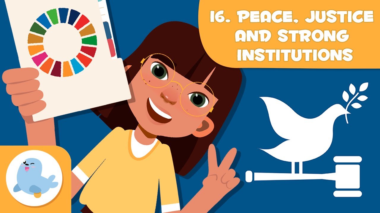 Peace, Justice and Strong Institutions 🕊️ SDG 16 👮‍♀️ Sustainable Development Goals for Children