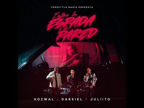 Juliito ❌  Hozwal ❌  Darkiel - Entre La Espada y La Pared ( Oficial Video )