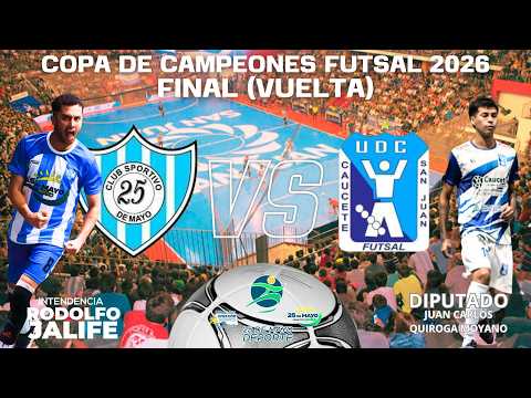 SPORTIVO 25 DE MAYO VS U.D.C / COPA DE CAMPEONES FUTSAL / FINAL