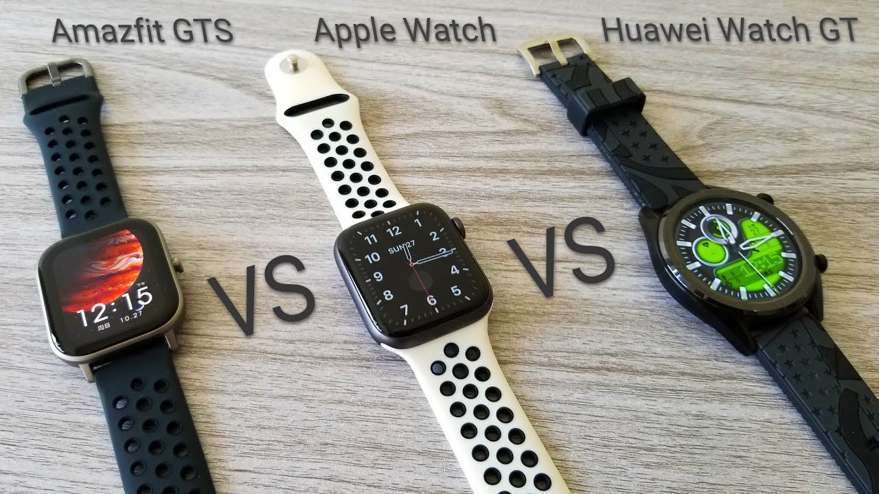 Amazfit GTS vs Apple Watch vs Huawei Watch GT - Comparison