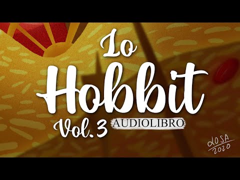 Lo Hobbit - Vol.3 | J.R.R. Tolkien | Audiolibro italiano completo