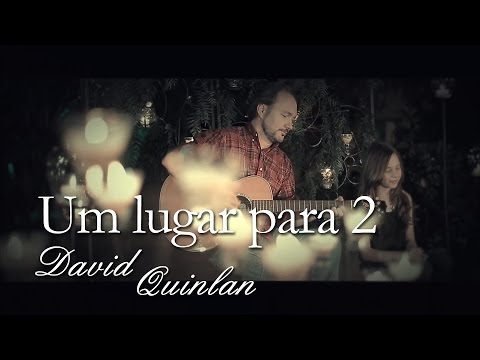 David Quinlan - Um Lugar para 2 (Clipe Oficial)
