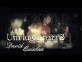 David Quinlan Um Lugar Para 2 Clipe Oficial
