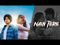 Nain Tere Shubh Ft Sonam Bajwa You And Me Akhiyan Gulab Mitraz Latest Punjabi Songs 2024