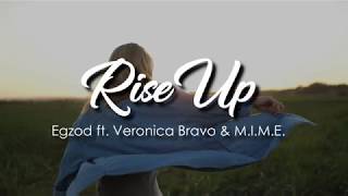 Egzod - Rise Up ft. Veronica Bravo &amp; M.I.M.E (Lyrics)
