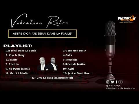 Astre D'Or Album "Je Serai Dans La Foule" | Vibration Retro