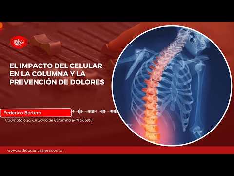 El impacto del celular en la columna y la prevención de dolores | Federico Bertero