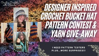 Designer Inspired Crochet Bucket Hat Pattern Contest and Yarn Give-Away And More Surprises! *CLOSED*