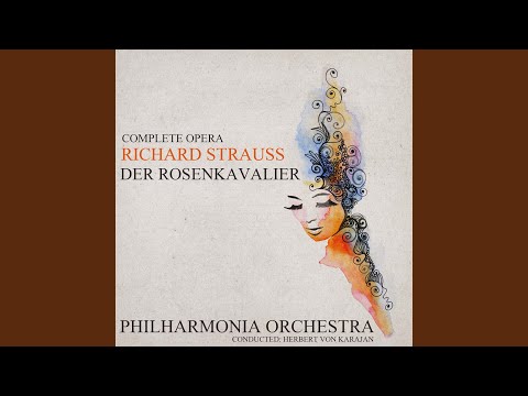 Der Rosenkavalier, Act 1: "I komm' glei'…Drei arme, adelige Waisen' " (Octavian, Waisen,...