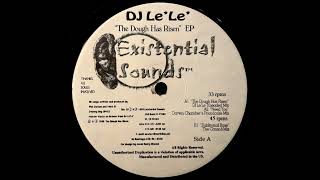 The Dough Has Risen (Le'Le' Kneaded Mix) / DJ Le'Le' / Existential Sounds [1999]