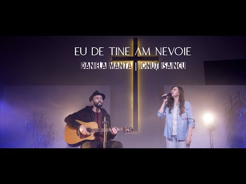 Eu de Tine am nevoie | Daniela Manta & Ionut Isaincu