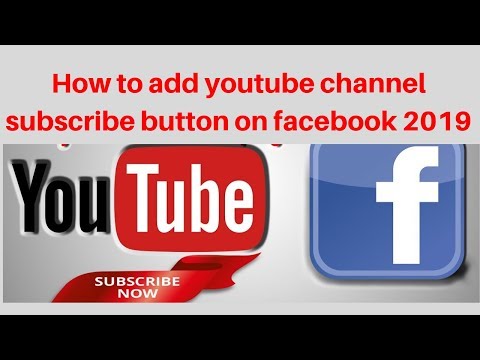 How to add youtube channel subscribe button on facebook 2019