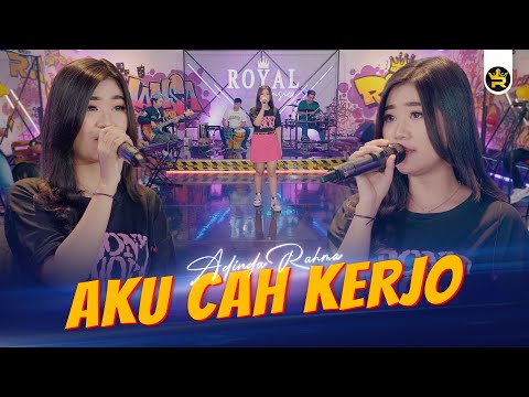 ADINDA RAHMA - AKU CAH KERJO ( Official Live Video Royal Music )
