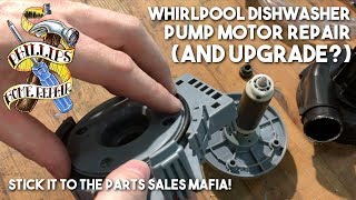 Whirlpool Dishwasher Pump Motor Repair (And Upgrade?)