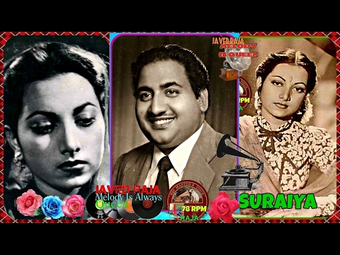 SURAIYYA & RAFI-Film-NAACH-{1949}~Ae Ishq Hamein Barbad Na Kar-[Great Gem-Record Version]