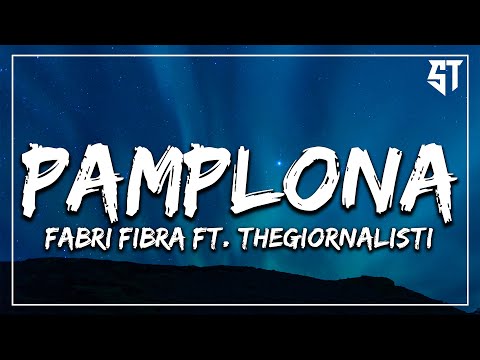 Fabri Fibra - Pamplona ft. Thegiornalisti ( Testo/Lyrics )