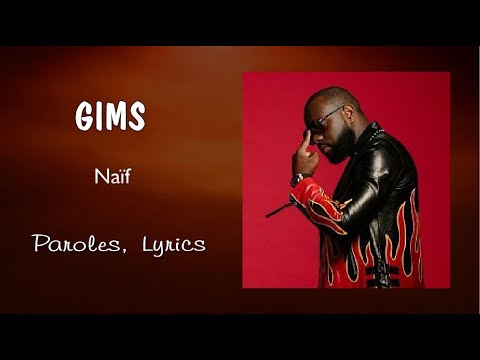 Gims - Naïf (Lyrics)
