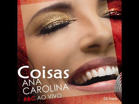 Coisas - Ana Carolina (Trilha Novela I Love Paraisópolis)
