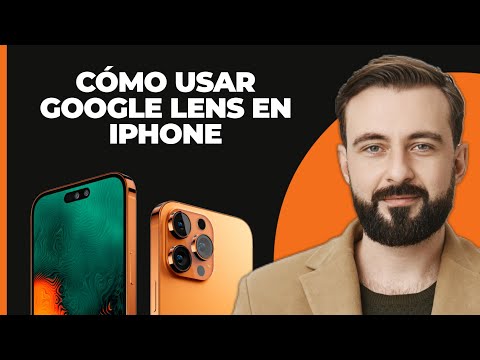 Cómo usar Google Lens en iPhone: Guía completa