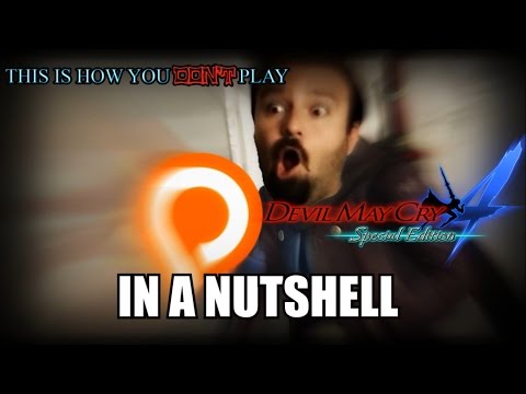 TIHYDR Devil May Cry 4 Boss fights: Special Edition  [In a Nutshell]