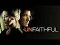 Unfaithful 2002 Movie Richard Gere Diane Lane Olivier Martinez Review Facts