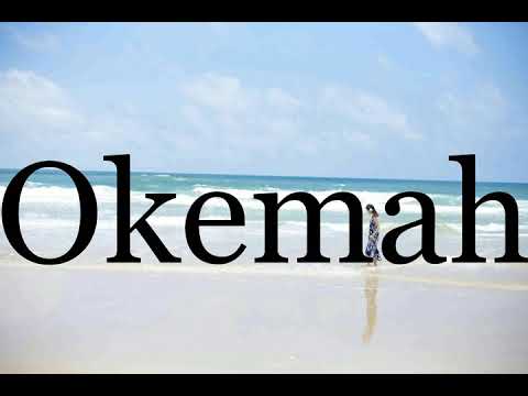 How To Pronounce Okemah🌈🌈🌈🌈🌈🌈Pronunciation Of Okemah