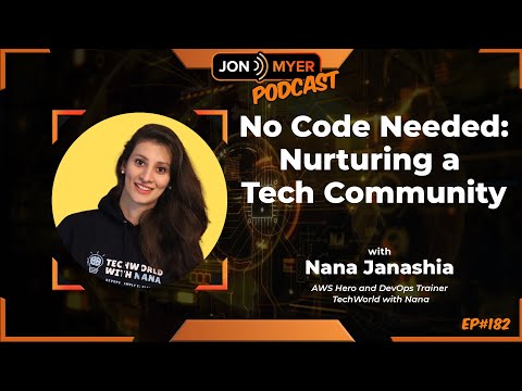 Ep#182 No Code Needed: Nurturing a Tech Community with Nana ...