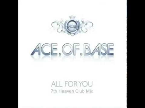 Ace Of Base - All For You (7th Heaven Club Mix)