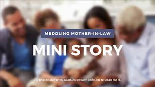 Level 2 - Bài 4: Meddling Mother-in-law - Mini Story - Tự học tiếng Anh tại nhà