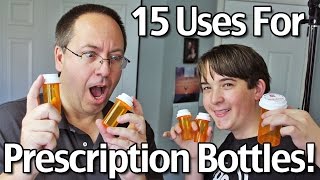 15 Uses For Prescription Bottles