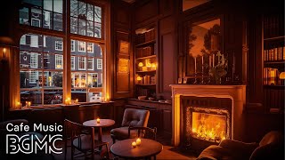 Smooth Jazz Instrumental & Crackling Fireplace ☕ Warm Jazz Music with Cozy Coffee Shop Ambience