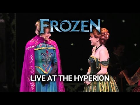 Frozen: Live at the Hyperion - Disney California Adventure - HD
