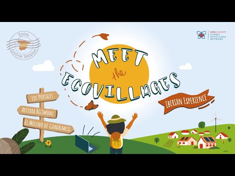 Meet the Ecovillages - Iberian Experience