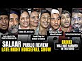 Salaar: Part 1 – Ceasefire | Late Night Housefull Show | Public Dhamaka Review | Prabhas | Dunki