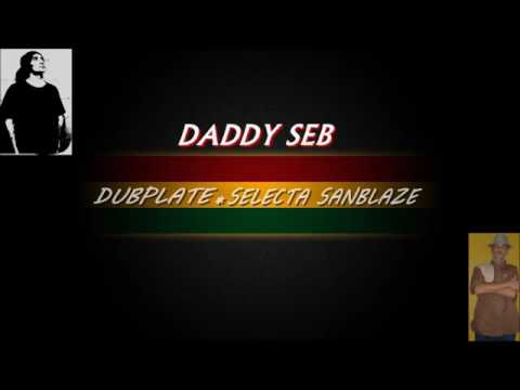 Daddy Seb - Speedy Gonzales (Dubplate Selecta Sanblaze)