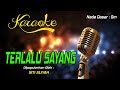 Karaoke TERLALU SAYANG Siti Aliyah