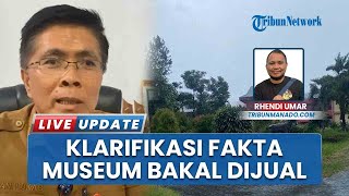 Fakta Museum Negeri Provinsi Sulawesi Utara bakal Dijual, Kadis Kebudayaan Pemprov Beri Penjelasan