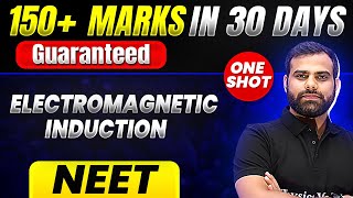 150+ Marks Guaranteed: ELECTROMAGNETIC INDUCTION | Quick Revision 1 Shot | Physics for NEET