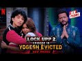 LOCK UPP SEASON 2 EPISODE 17 Unfair Eviction Yogesh Rawat Arjun Kapoor Ne Khole Raj Lock Upp 2