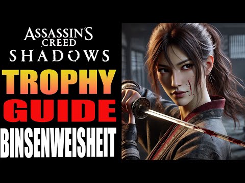 🔥 Assassin's Creed Shadows: Trophy Guide - Eine Binsenweisheit