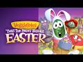 8 10 VeggieTales Twas The Night Before Easter