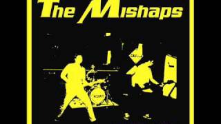 The Mishaps - Get Away Volume - 3 - Out Of Control