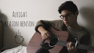 Alright - Keaton Henson (cover)