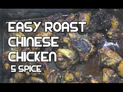 Easy Chinese Roast Chicken Recipe 5 Spice