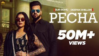 PECHA (Official Video) Gur Sidhu |Deepak Dhillon| Veet Baljit | New Punjabi Song 2023 | Punjabi Song