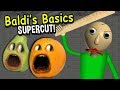 BALDI 039 S BASICS SUPERCUT Annoying Orange BALDI 039 S BASICS SUPERCUT Annoying Orange