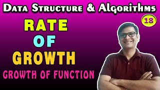 Rate of Growth |Algorithm Growth Rate| Order of Growth | Growth of Function | DAA | DSA Part-18